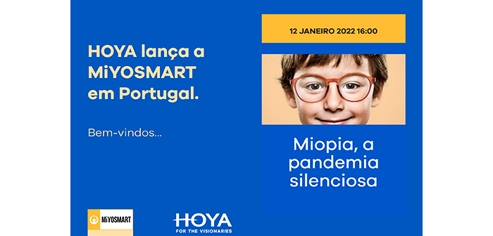 Palpitar Nadie explosión HOYA lanza en el mercado portugués MiYOSMART, las lentes oftálmicas que  ralentizan la progresión de la miopía
